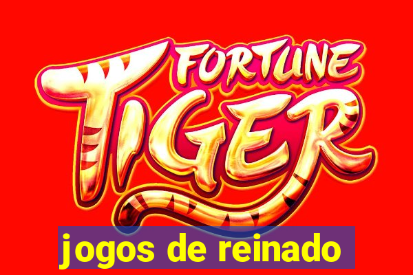 jogos de reinado